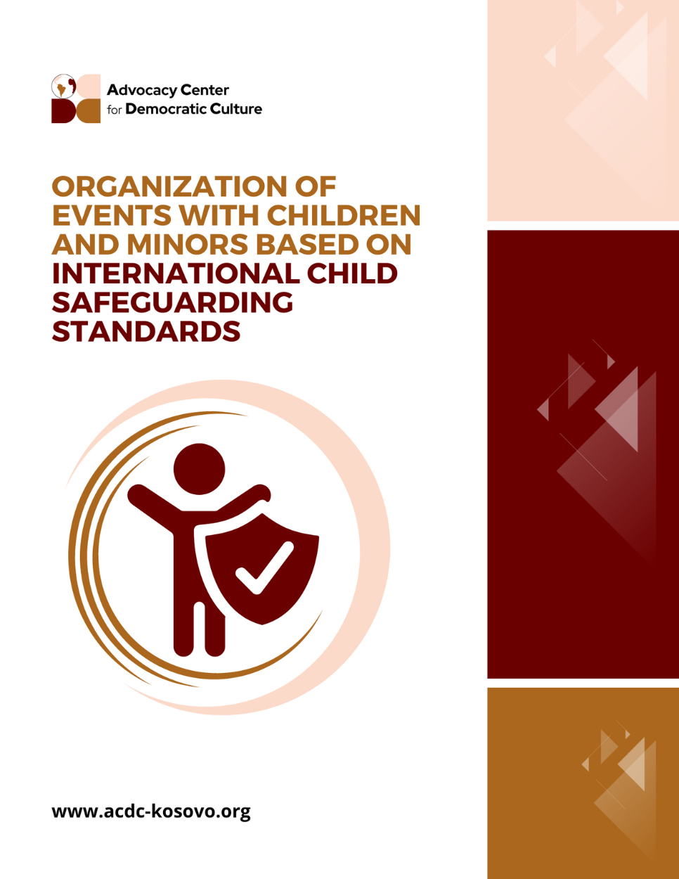 ORGANIZATION OF EVENTS WITH CHILDREN AND MINORS BASED ON INTERNATIONAL CHILD SAFEGUARDING STANDARDS	