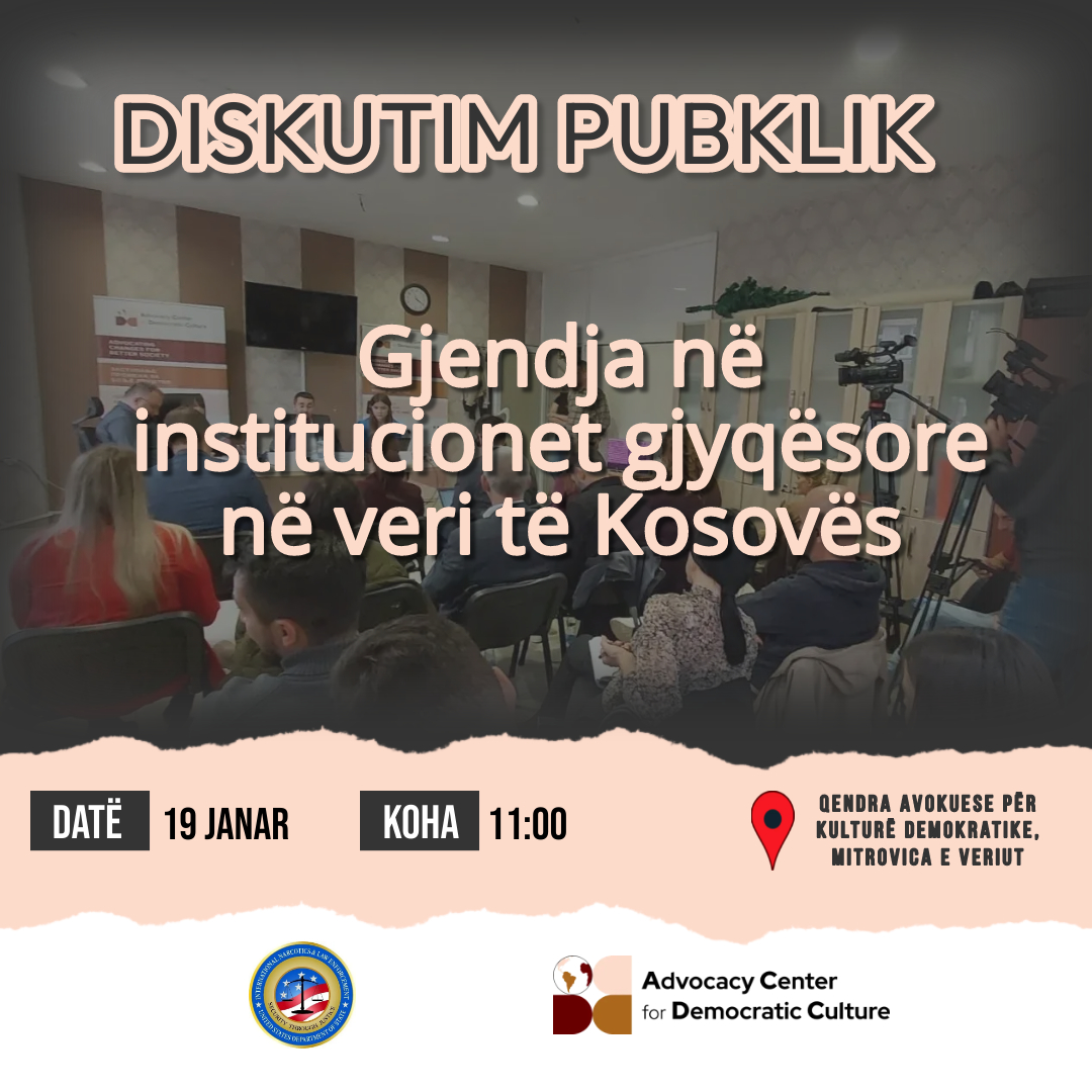 diskutim-publik-gjendja-ne-institucionet-gjyqesore-ne-veri-te-kosoves-19-janar-2023-1100-1300