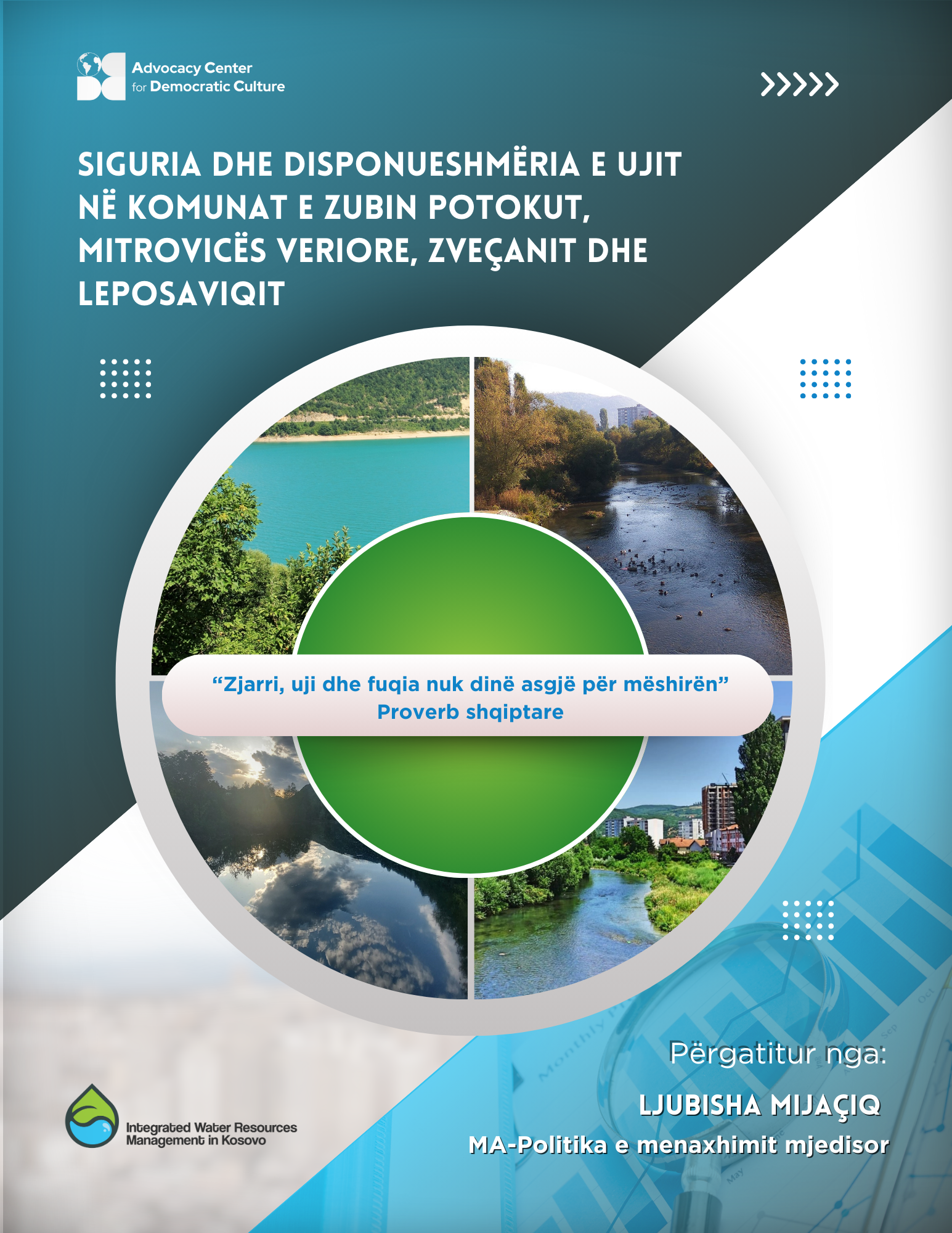 Siguria dhe disponueshmëria e ujit në komunat e Zubin Potokut, Mitrovicës Veriore, Zveçanit dhe Leposaviqit
