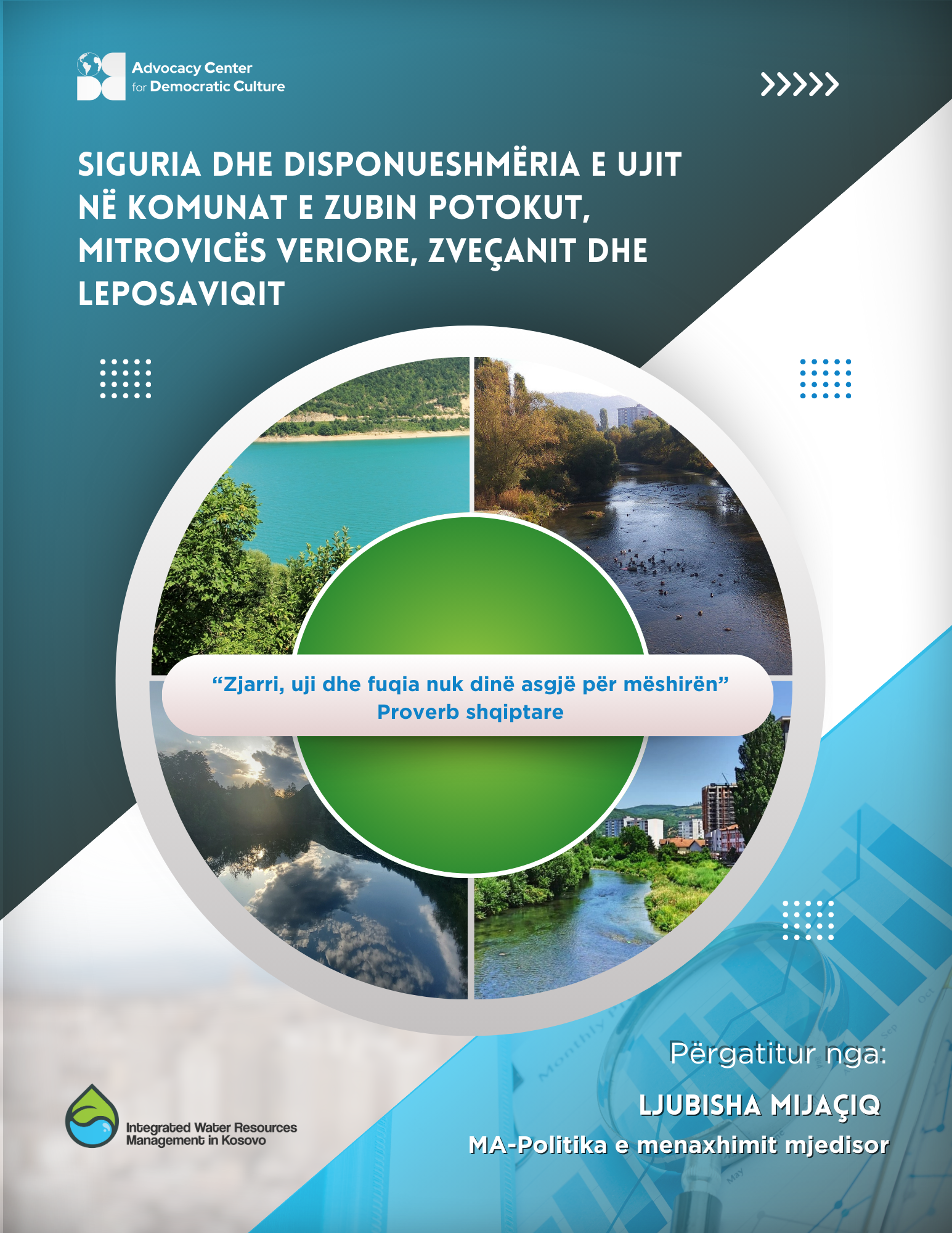 Siguria dhe disponueshmëria e ujit në komunat e Zubin Potokut, Mitrovicës Veriore, Zveçanit dhe Leposaviqit
